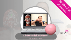 🌸 [Masterclass] Libérate del Bruxismo con IKIGAI by Elsa®