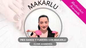 🏆 [Masterclass] Pies Sanos y Fuertes con Makarlu (Avanzada)