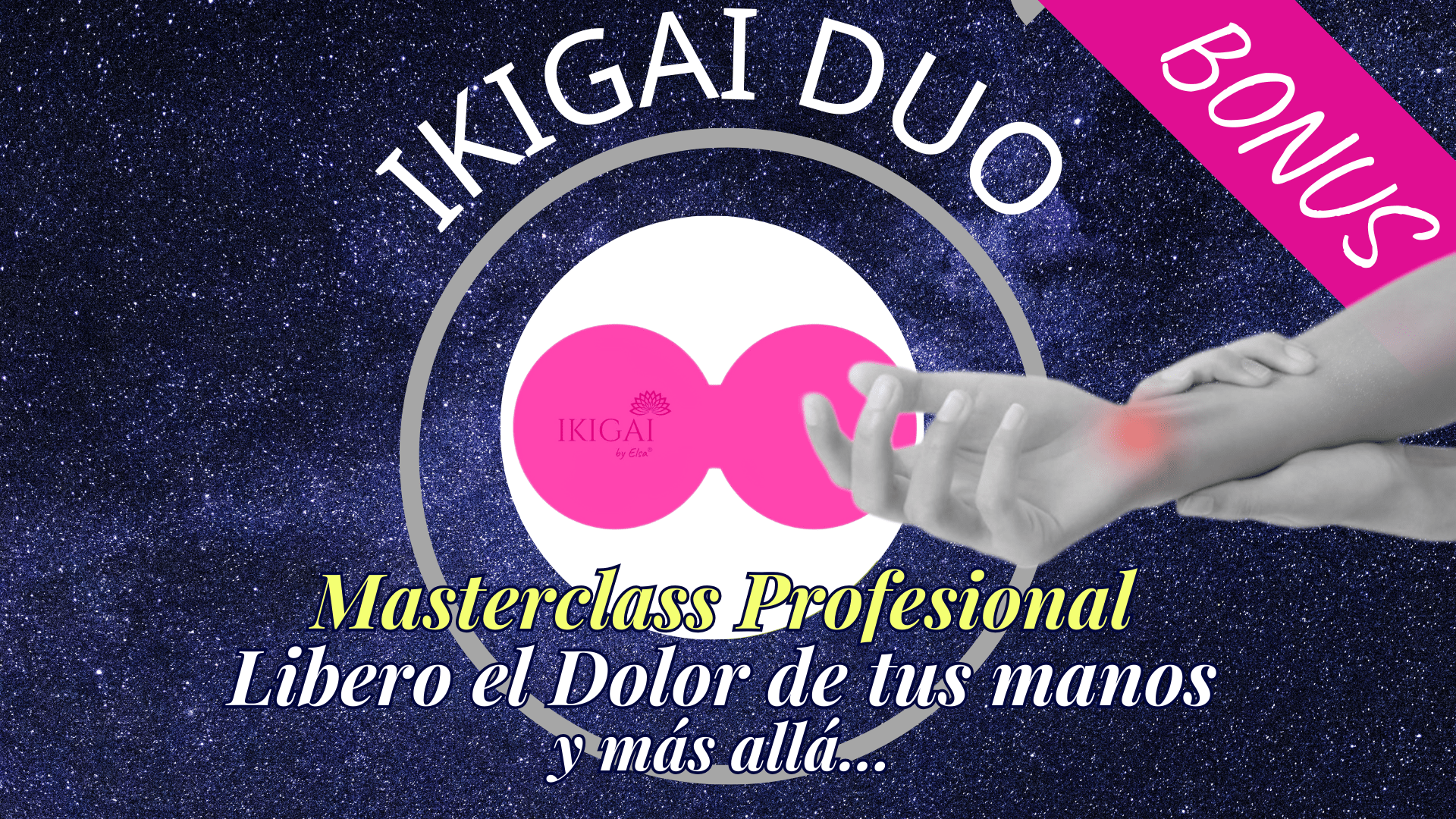Lee más sobre el artículo ⚡️[Bonus Profesional] Libero el Dolor de tus Manos y más allá…