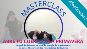 💐[Masterclass] Abre tu Cuerpo a la Primavera