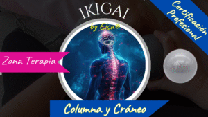 🙌🏻 Formación IKIGAI by Elsa® – Módulo Columna y Cráneo